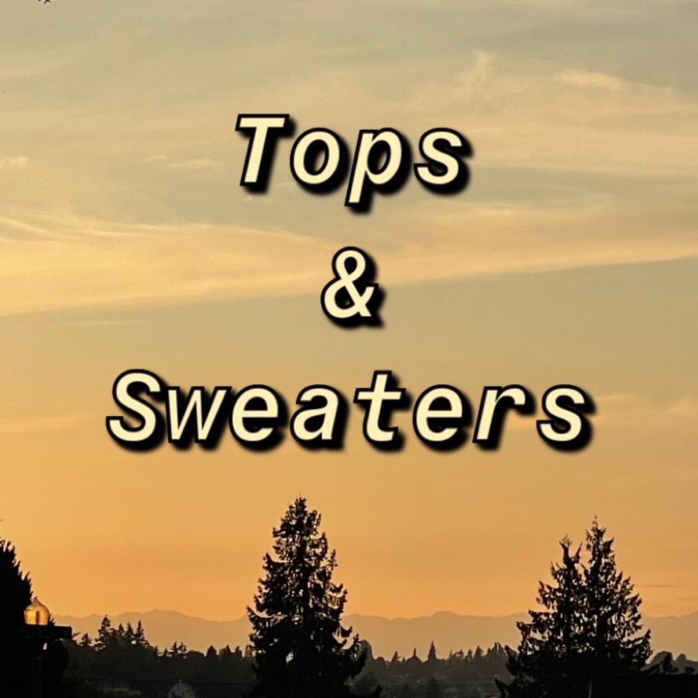 Tops, sweaters, t-shirts, button downs